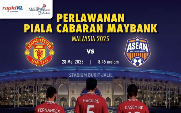 Manchester United vs ASEAN All-Stars, May 28 – LRT Bukit Jalil operations extended to 12.30 am tonight