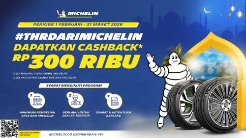 Kampanye Ramadan 2026 Michelin Bagi-Bagi THR Ramadan – BELI BAN BISA DAPAT CASHBACK