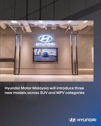 Hyundai Motor Malaysia announces presence, long term commitment – 3 new models promised, SUV/MPV