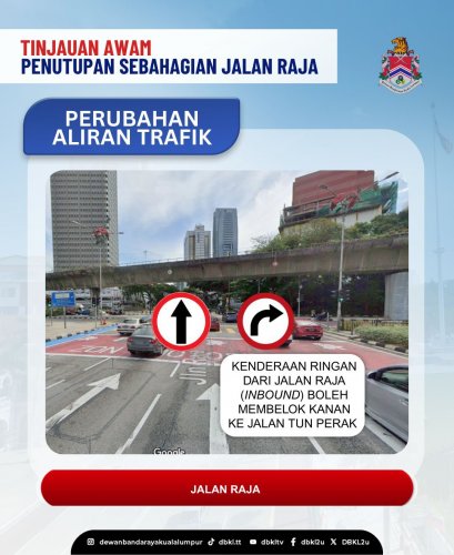 Jalan Raja KL ditutup sebahagiannya pada 9-15 Jun