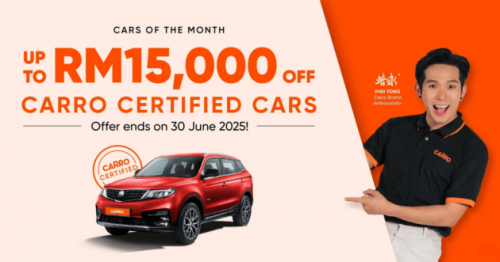 Carro June 2025 special promo cars – up to RM15k off!